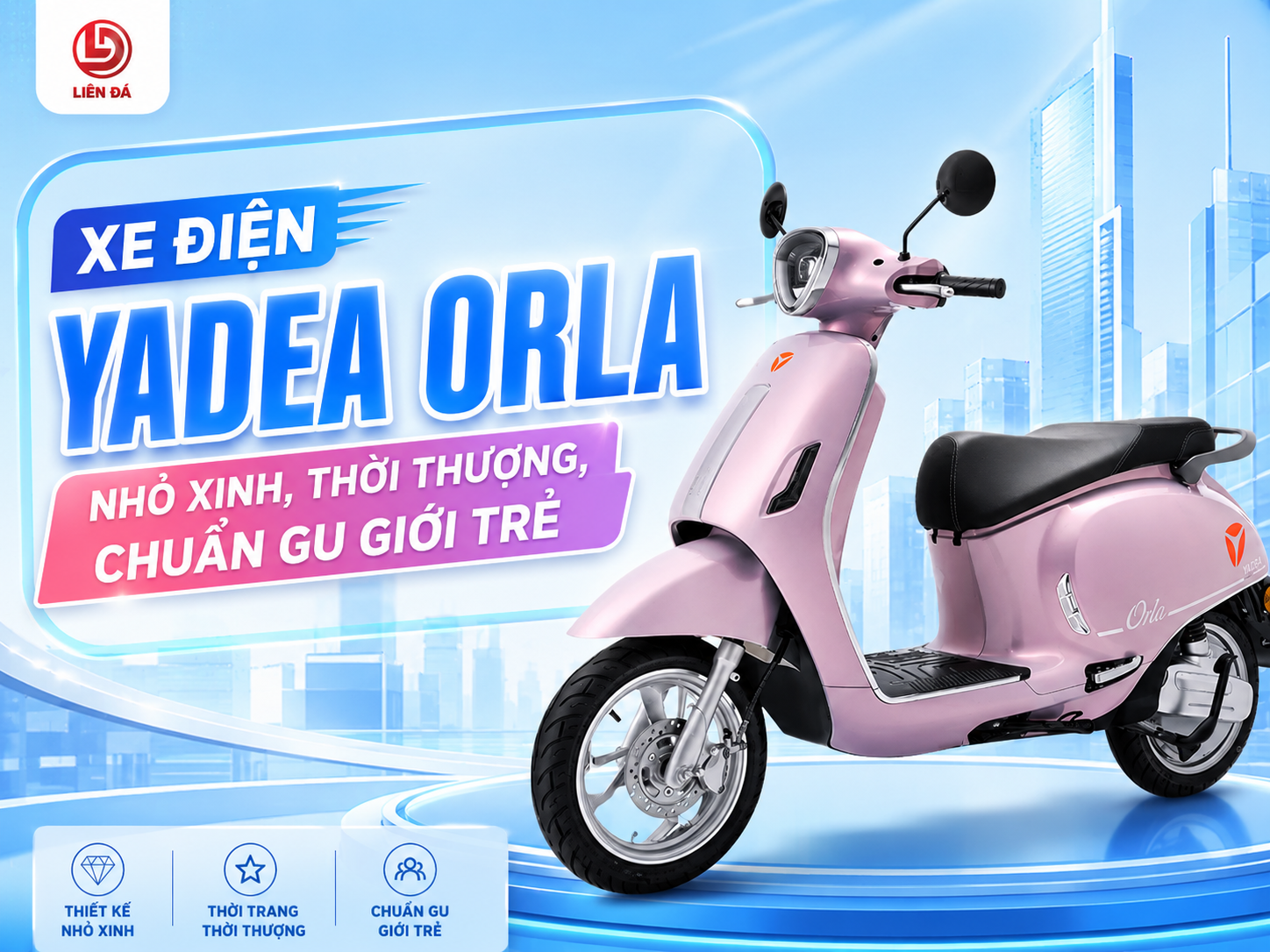 Xe Điện YADEA ORLA – Nhỏ Xinh, Thời Thượng, Chuẩn Gu Giới Trẻ