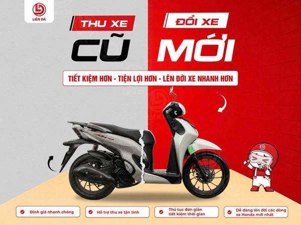 THU XE CŨ - ĐỔI XE MỚI TẠI HEAD LIÊN ĐÁ