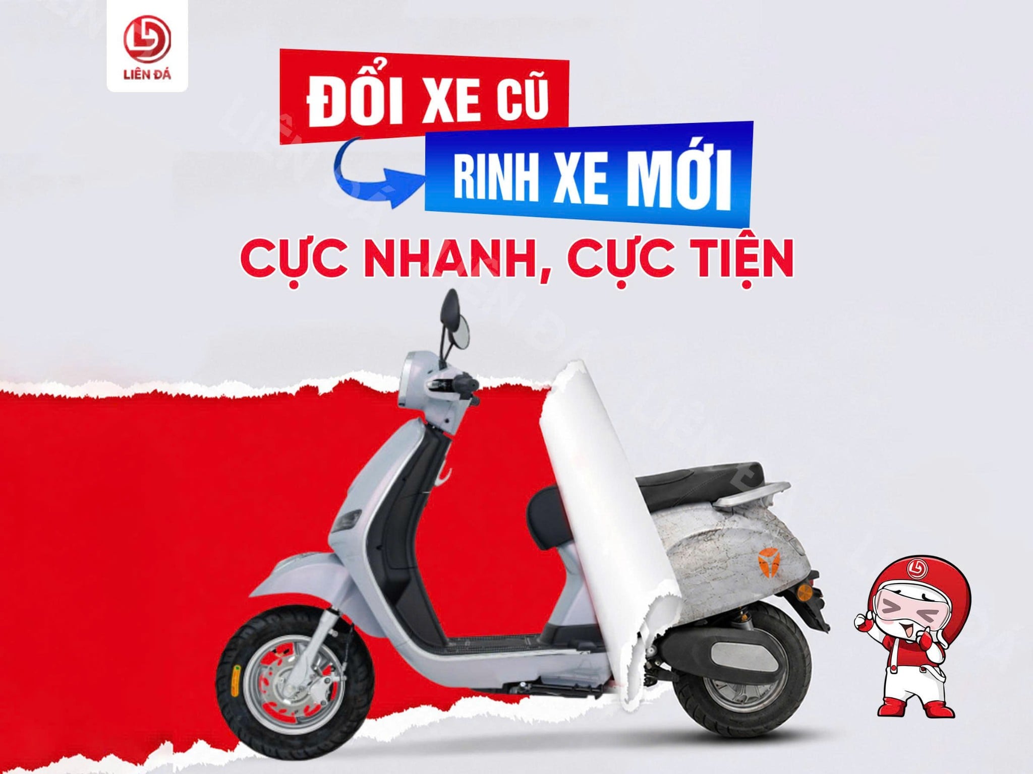 ĐỔI XE CŨ - RINH XE MỚI CỰC NHANH, CỰC TIỆN TẠI LIÊN ĐÁ