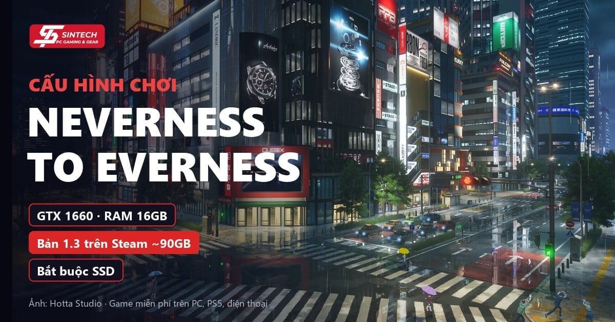 Cấu hình chơi Neverness to Everness (NTE) trên PC, laptop