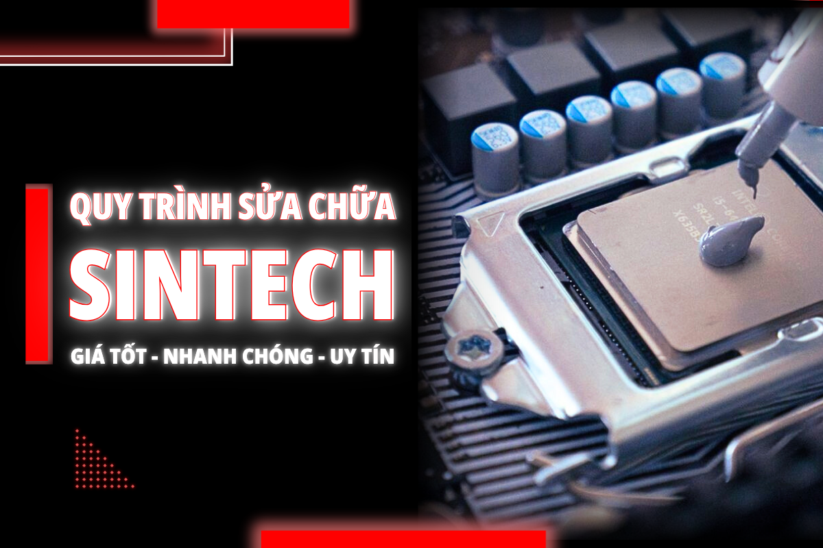 Quy Trình Sửa Chữa Máy Tính PC Sintech