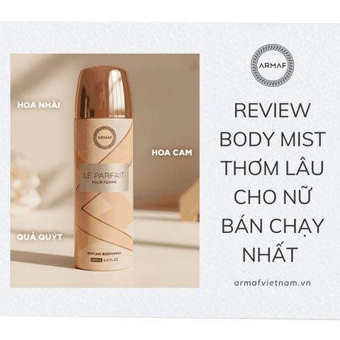 Review body mist thơm lâu cho nữ đang bán chạy nhất hiện nay