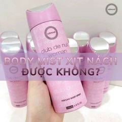 Body mist xịt nách được không, cần lưu ý điều gì?