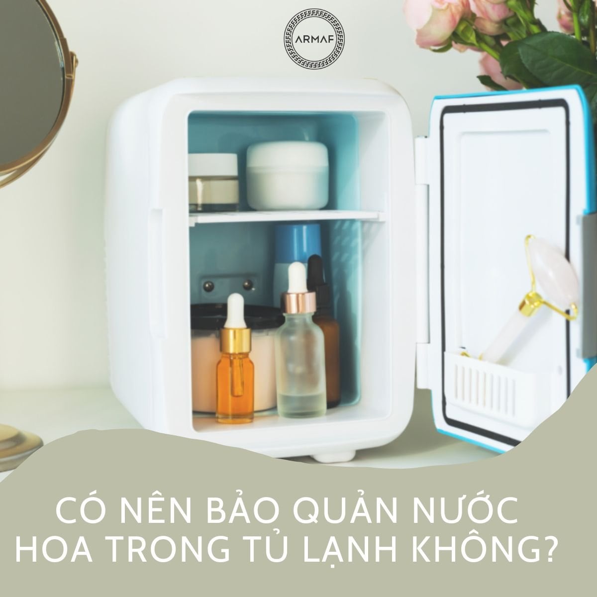 Có nên bảo quản nước hoa trong tủ lạnh không? [XEM NGAY]