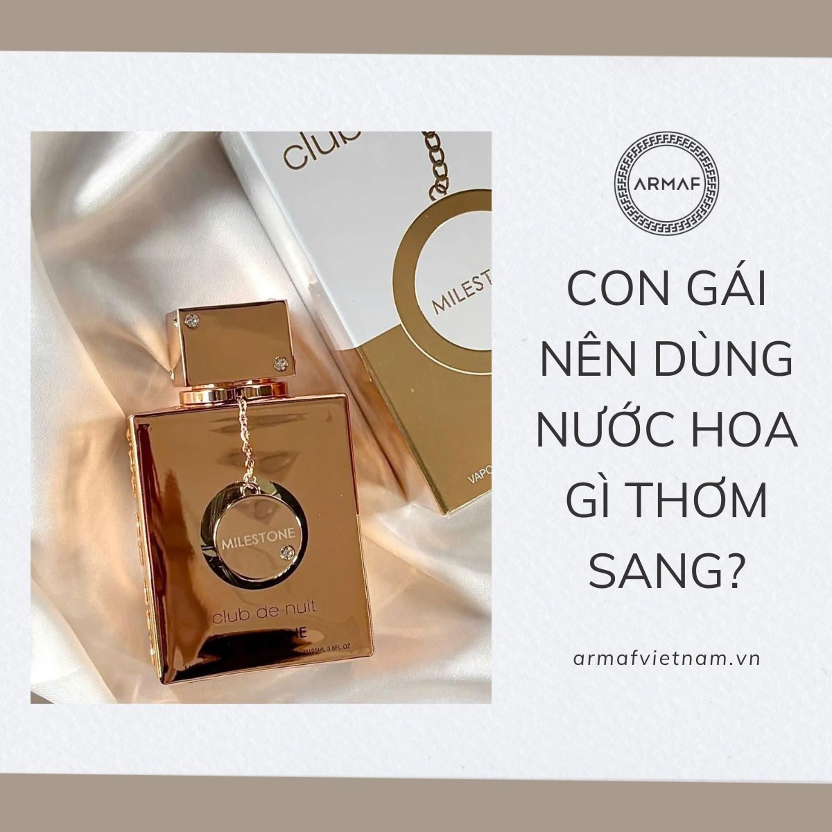 Con gái nên dùng nước hoa gì thơm sang, tinh tế?