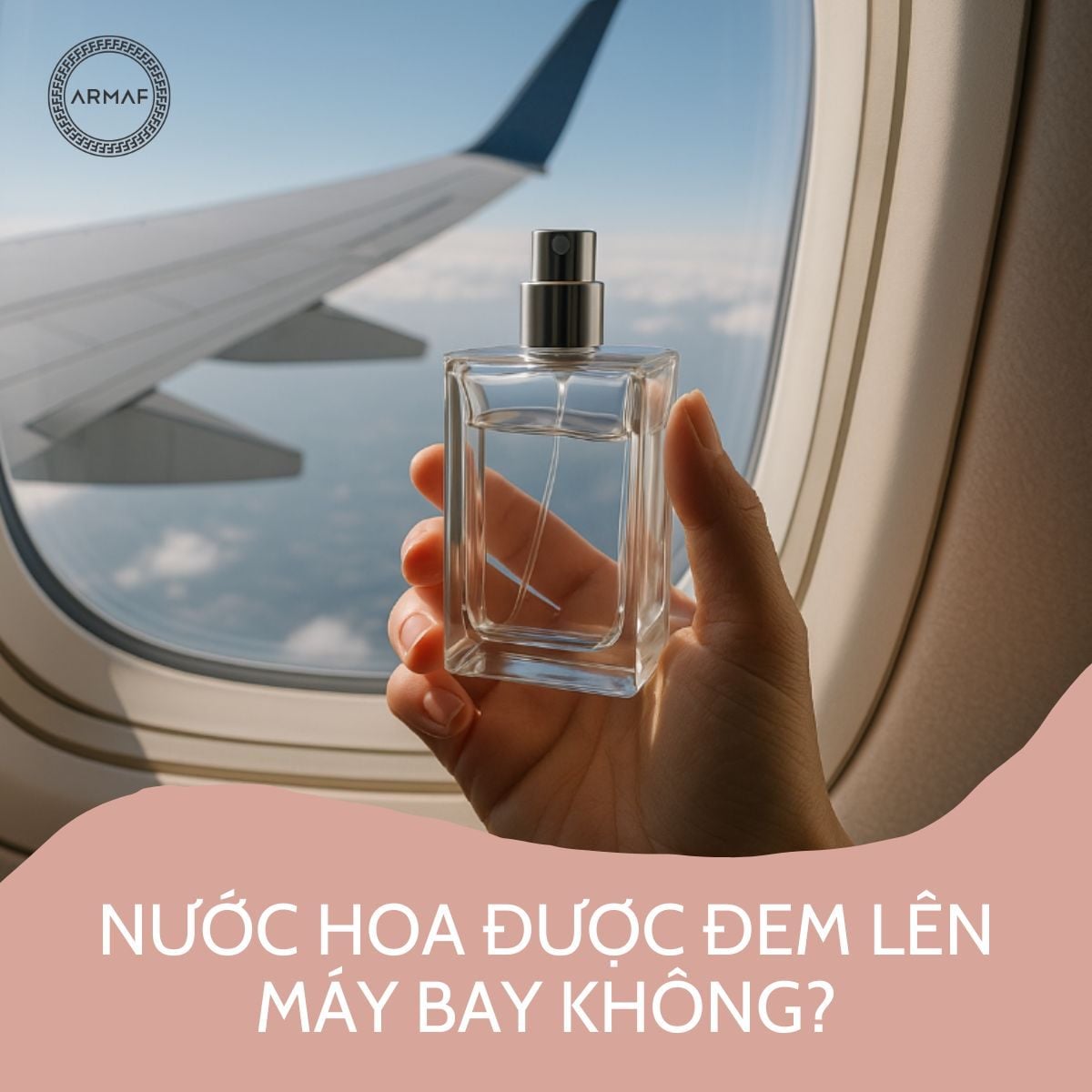 Nước hoa có được đem lên máy bay không ? [Quy định MỚI NHẤT]