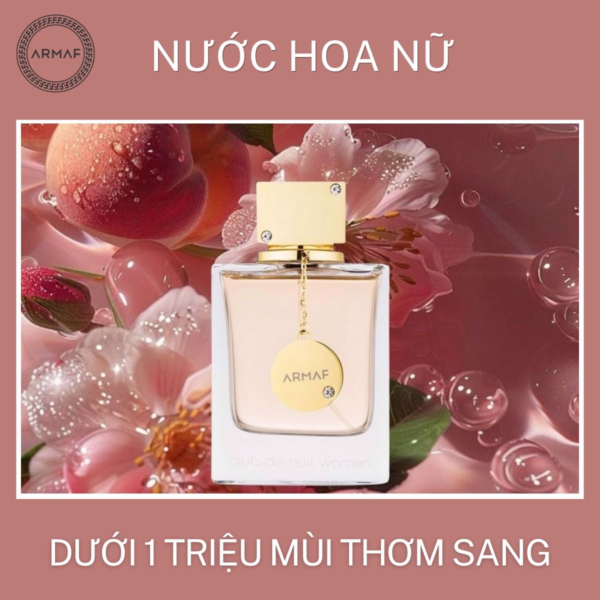 Tổng hợp nước hoa dưới 1 triệu cho nữ mùi sang, thơm lâu
