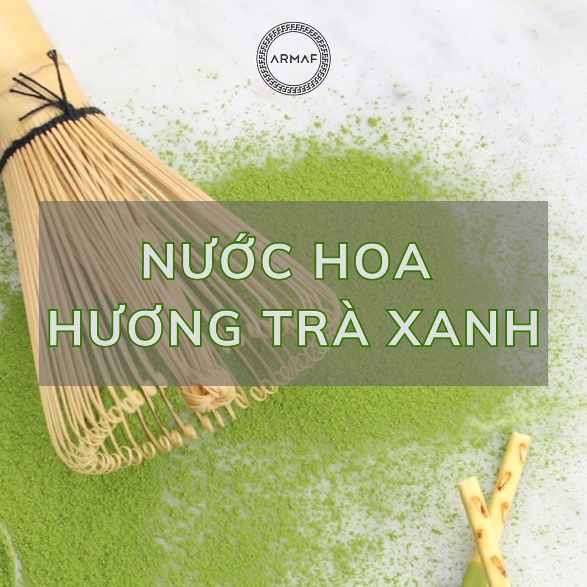 Nước hoa hương trà xanh thơm mát, thu hút: Gợi ý TOP 10
