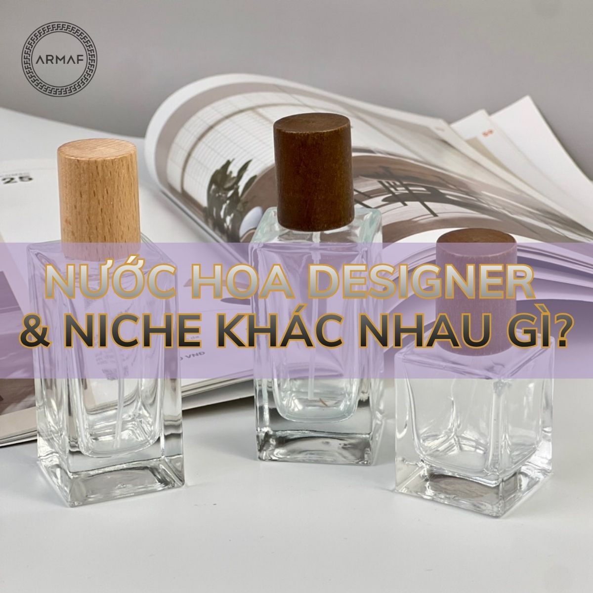Nước hoa designer và niche khác nhau gì, nên lựa chọn dòng nào?