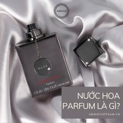Nước hoa Parfum là gì, có gì khác so với nước hoa khác?