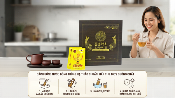 Cách uống đông trùng hạ thảo nước chuẩn giúp hấp thu 100% dưỡng chất