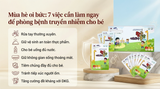 Mùa hè oi bức: 7 việc cần làm ngay để phòng bệnh truyền nhiễm cho bé