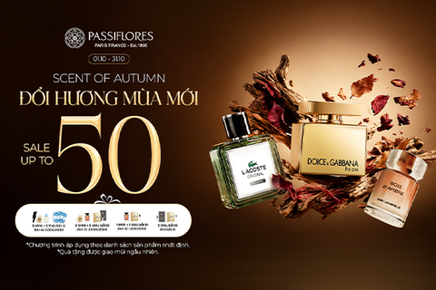 SCENT OF AUTUMN | ĐỔI HƯƠNG MÙA MỚI - SALE UP TO 50% TẠI PASSIFLORES