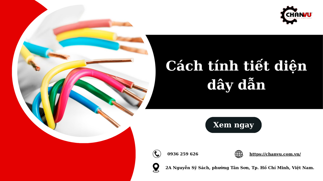 Cách tính tiết diện dây dẫn an toàn cho hệ thống điện gia đình