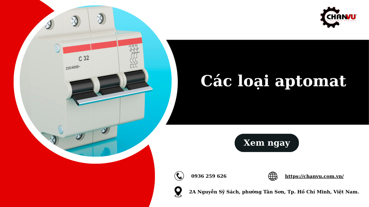 Phân loại các loại Aptomat phổ biến nhất hiện nay trên thị trường