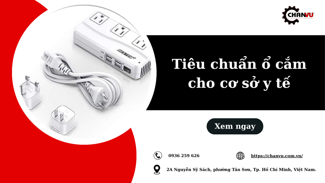 Ổ cắm điện cho bệnh viện và phòng khám cần đáp ứng những tiêu chí khắt khe nào?