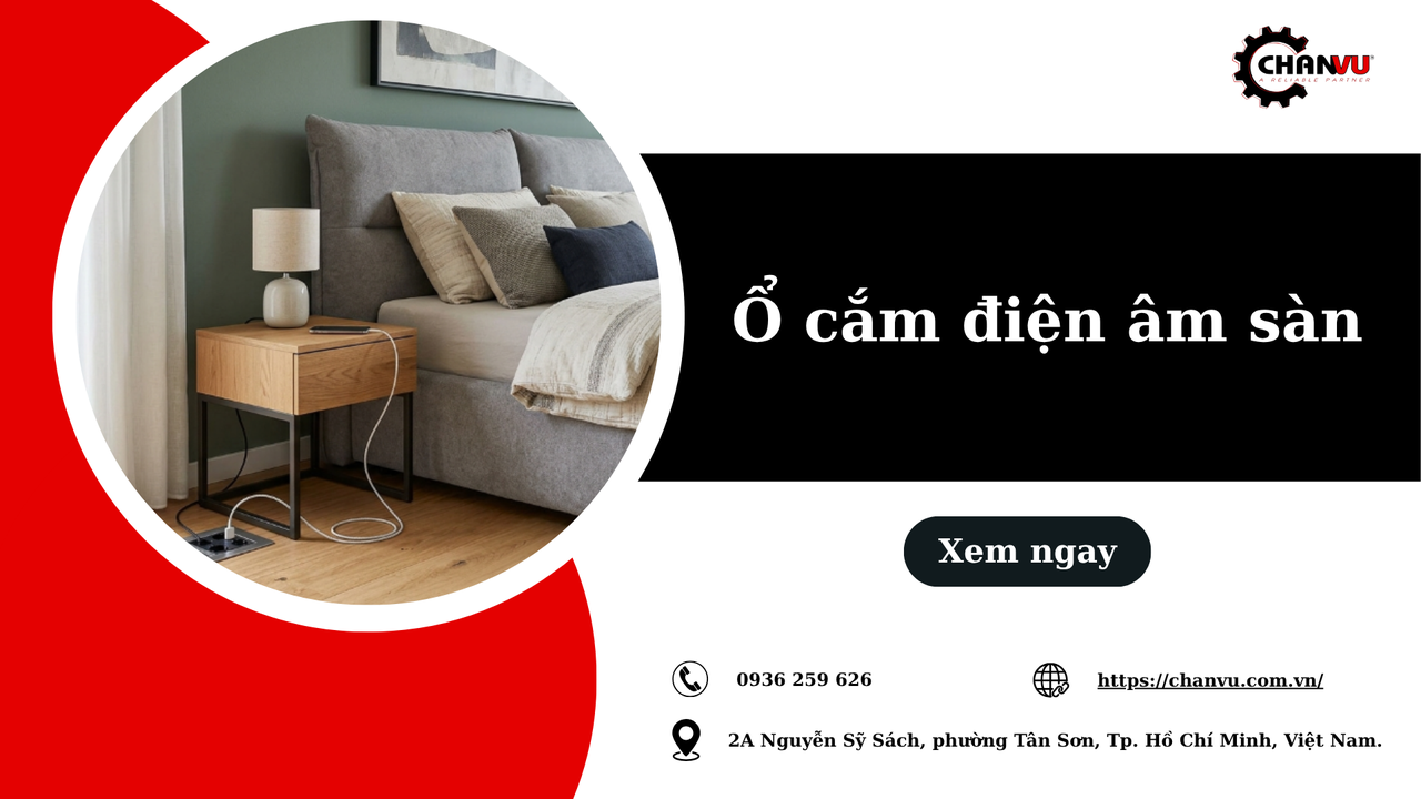 Ổ cắm điện âm sàn là gì? Khi nào nên dùng thay cho ổ cắm điện âm tường?