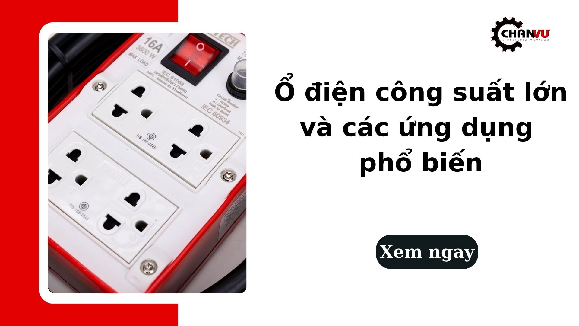 Ổ điện công suất lớn và các ứng dụng phổ biển