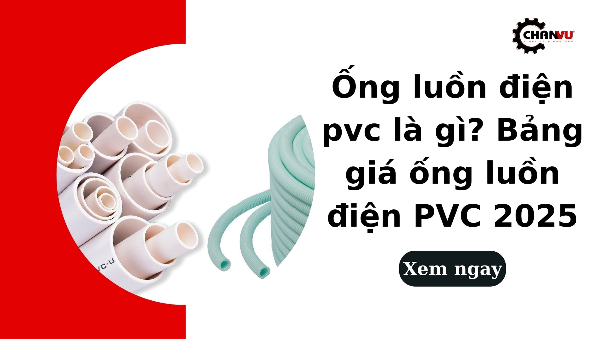 Ống luồn điện pvc là gì? Bảng giá ống luồn điện PVC 2025