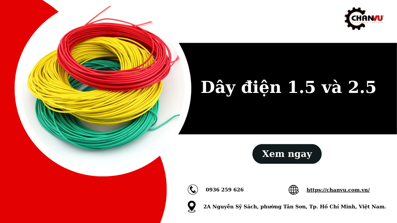 Dây điện 1.5 và 2.5: Khác nhau thế nào, chịu tải bao nhiêu và dùng cho thiết bị nào?