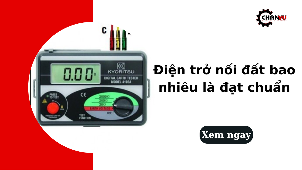 Điện trở nối đất bao nhiêu là đạt chuẩn? Cách đo đúng kỹ thuật