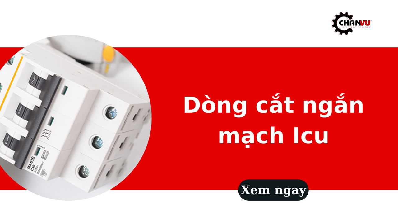 Dòng cắt ngắn mạch Icu là gì? Ý nghĩa, phân loại và ứng dụng