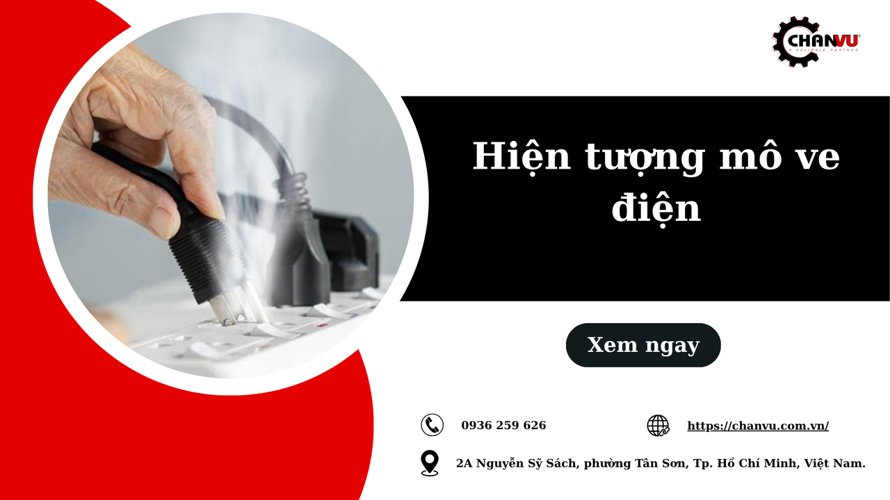 Hiện tượng mô ve điện là gì? Nguyên nhân, dấu hiệu và cách xử lý