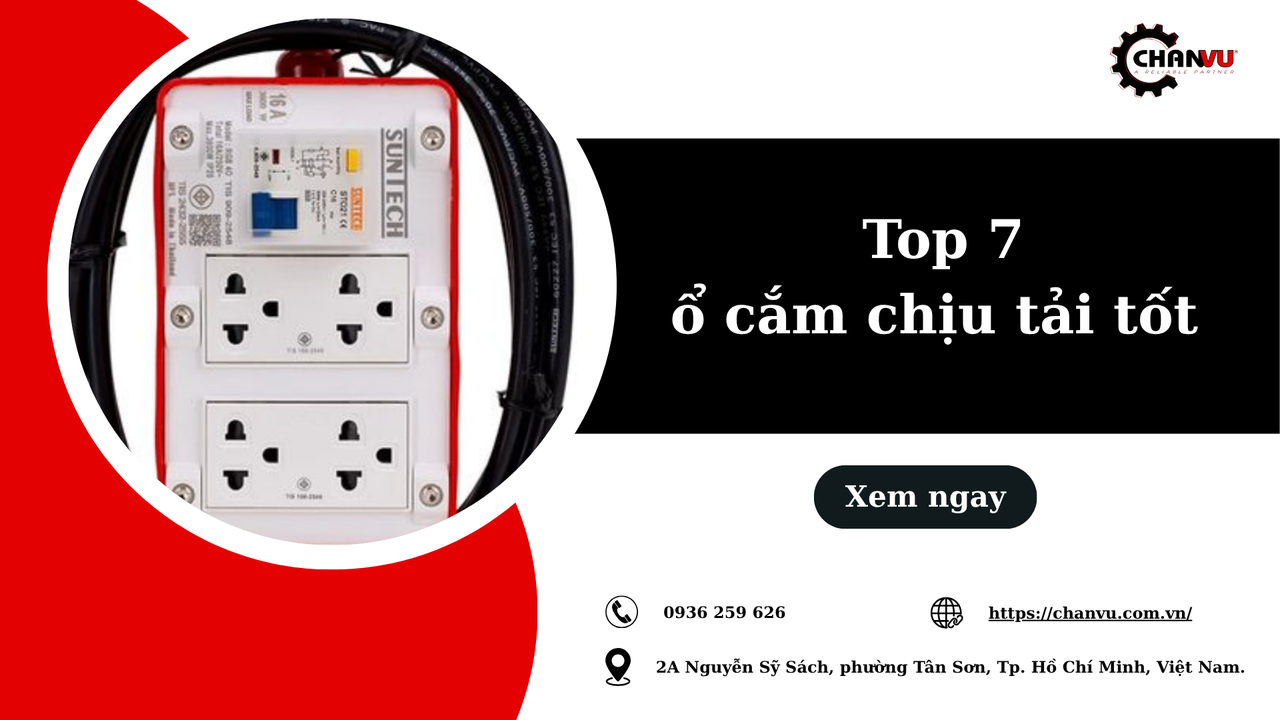 Top 7 ổ cắm chịu tải tốt đáng mua hiện nay: An toàn cho thiết bị công suất lớn