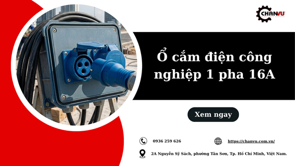 Ổ cắm điện công nghiệp 1 pha 16A: Chịu tải bao nhiêu W và dùng cho thiết bị nào?