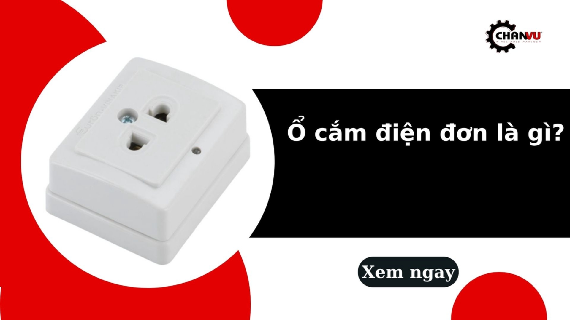 Ổ cắm điện đơn là gì? Phân biệt và các loại phổ biến