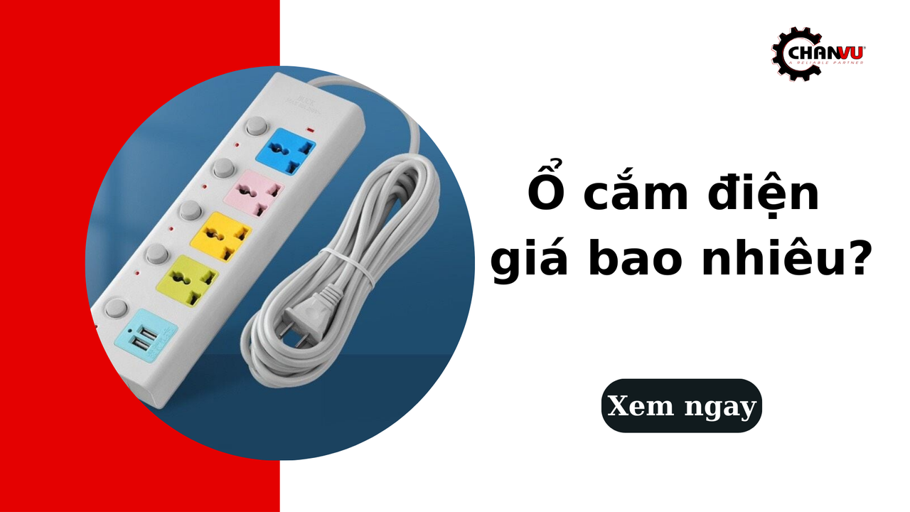 Ổ cắm điện giá bao nhiêu? Tìm hiểu về giá và các yếu tố ảnh hưởng