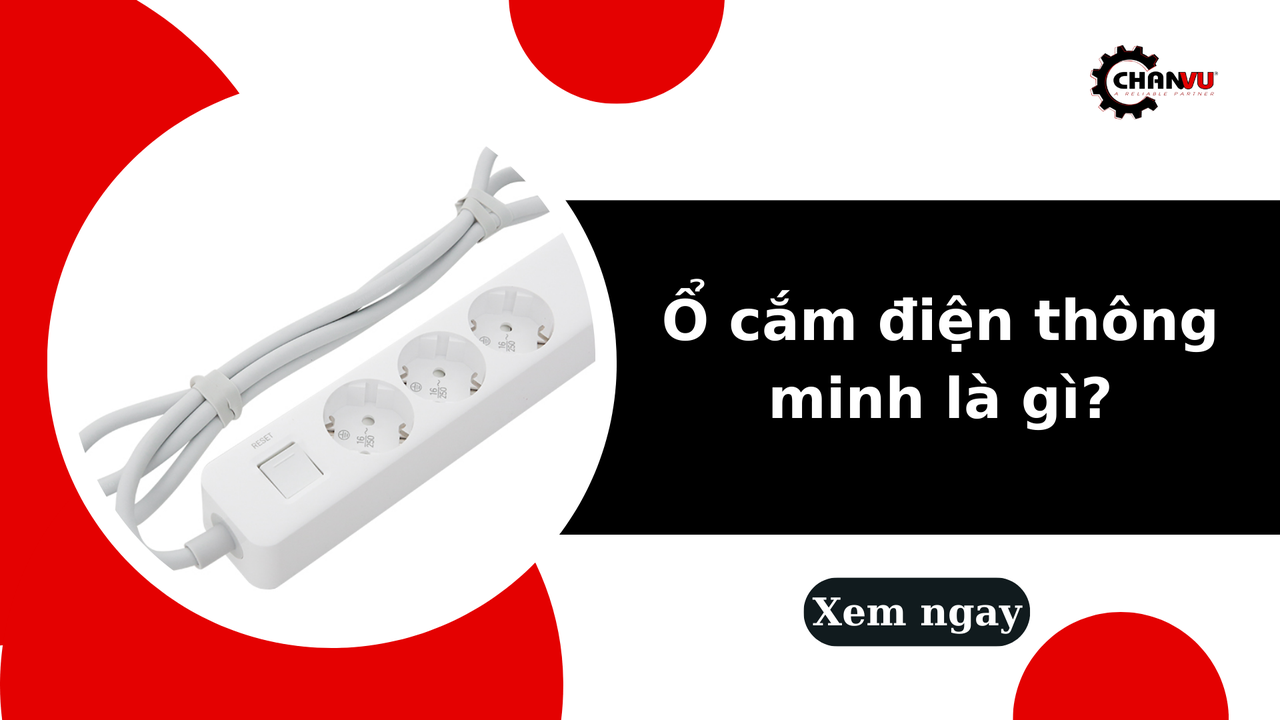 Ổ cắm điện thông minh là gì? Nguyên lý hoạt động và  lợi ích đem lại