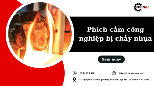 Phích cắm công nghiệp bị chảy nhựa: Nguyên nhân, mức độ nguy hiểm và cách xử lý an toàn