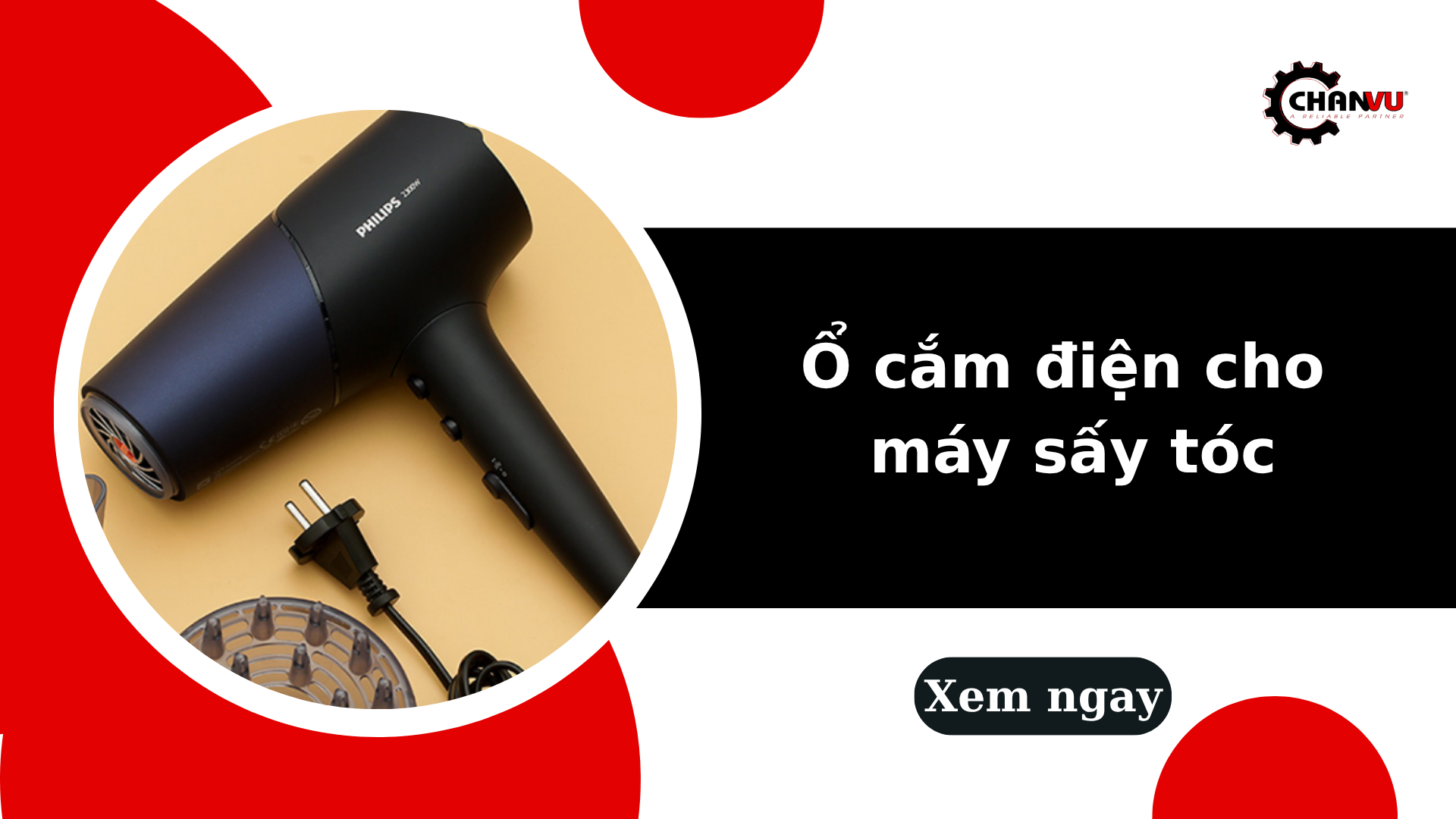 Ổ cắm điện cho máy sấy tóc cần đạt tiêu chí gì để dùng cho an toàn?