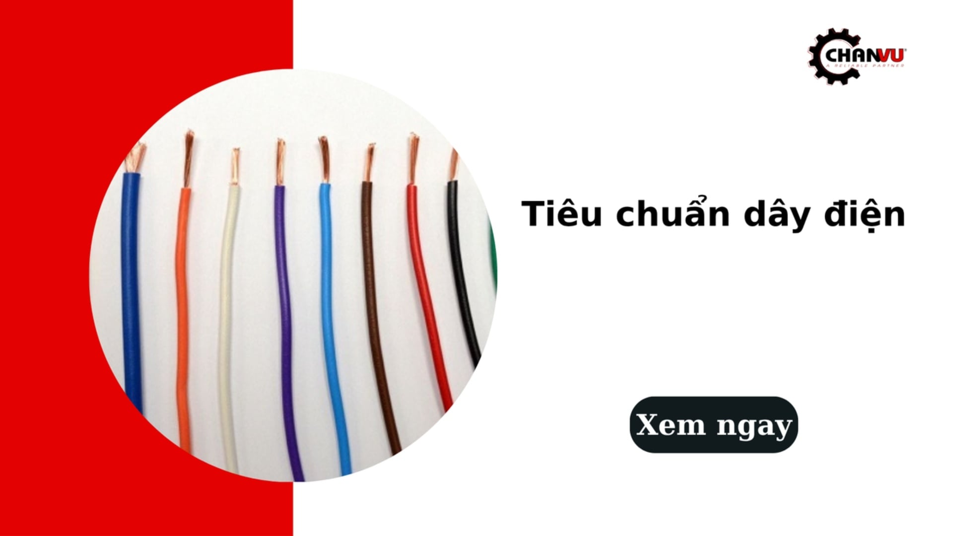Tiêu chuẩn dây điện bạn nên biết để đảm bảo an toàn và hiệu suất