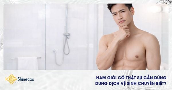Nam Giới Có Thật Sự Cần Dùng Dung Dịch Vệ Sinh Chuyên Biệt?