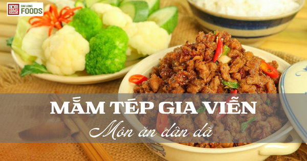 Mắm tép Gia Viễn – Tinh hoa lưu giữ hương quê