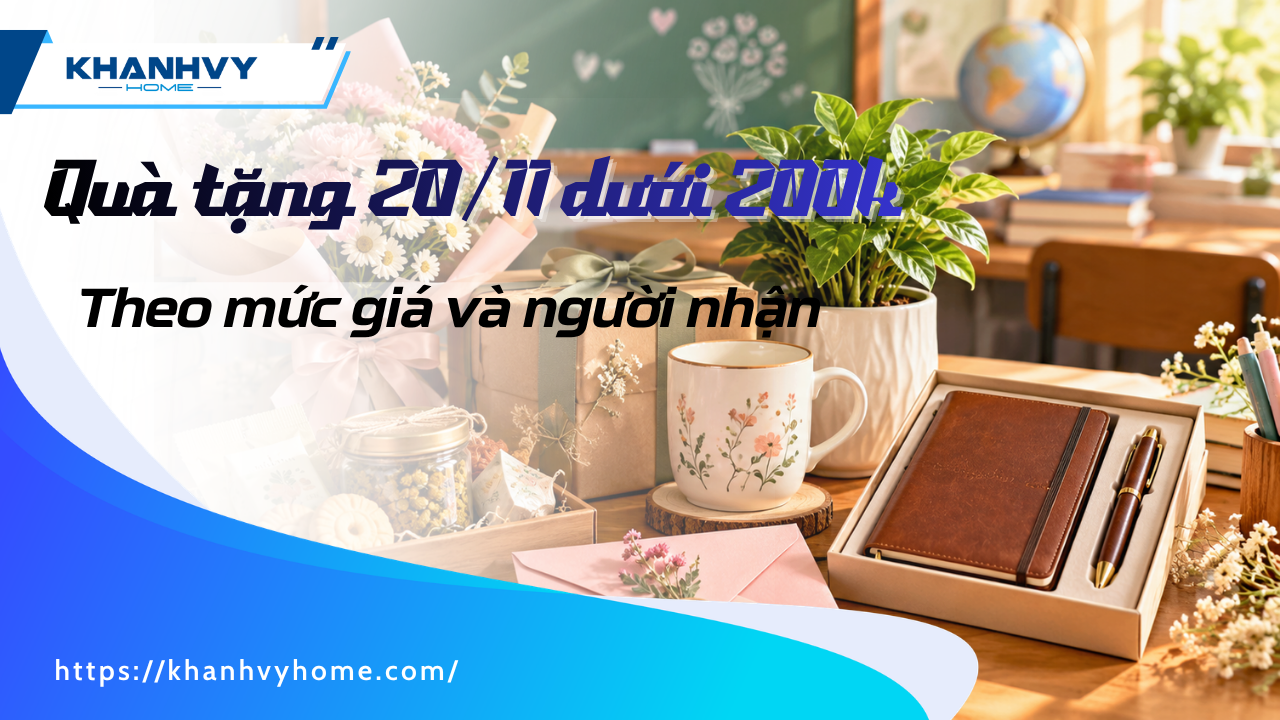 20 Quà tặng 20/11 dưới 200k theo mức giá và người nhận