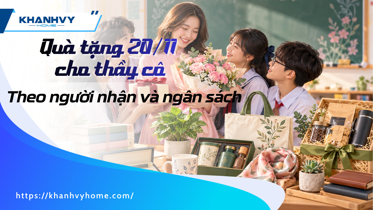 Gợi ý 35 món quà tặng 20/11 cho thầy cô theo người nhận và ngân sách