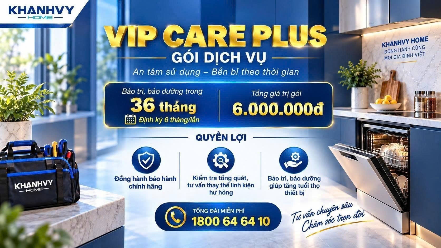 Gói dịch vụ VIP CARE PLUS: Tặng miễn phí cho khách hàng mua đơn hàng từ 6 triệu đồng