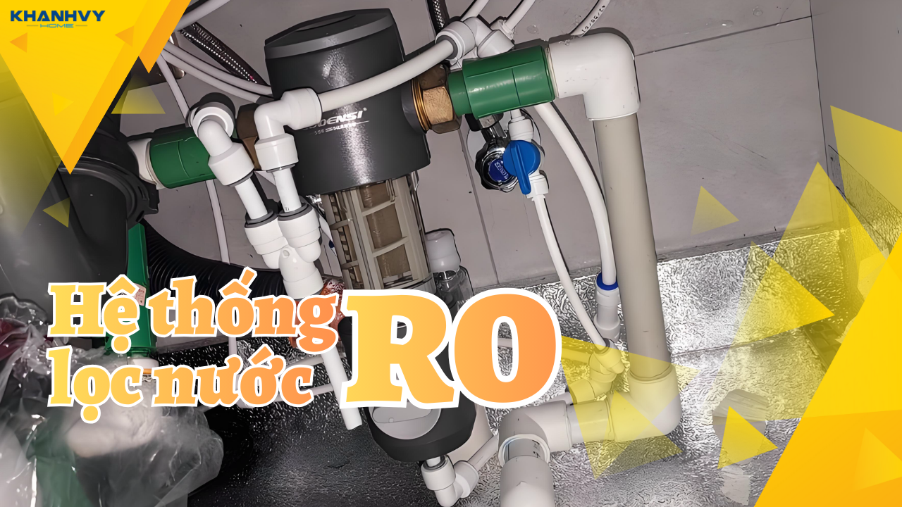 Hướng dẫn bảo dưỡng hệ thống lọc nước RO tại nhà đúng cách