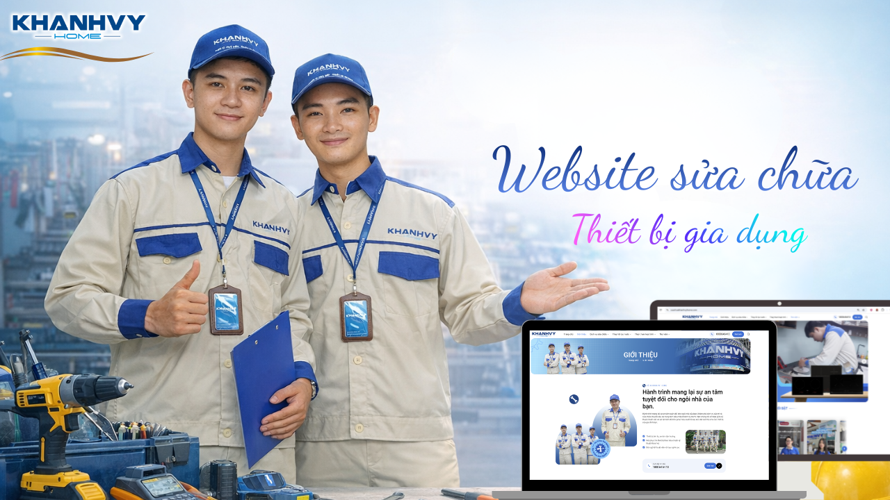 Khánh Vy Home ra mắt website sửa chữa thiết bị gia dụng