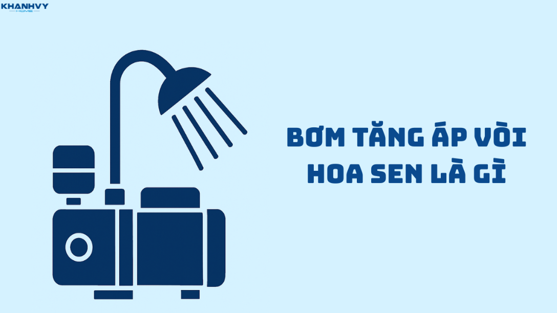 Bơm tăng áp vòi hoa sen là gì? Cách lặp đặt tại nhà đúng cách