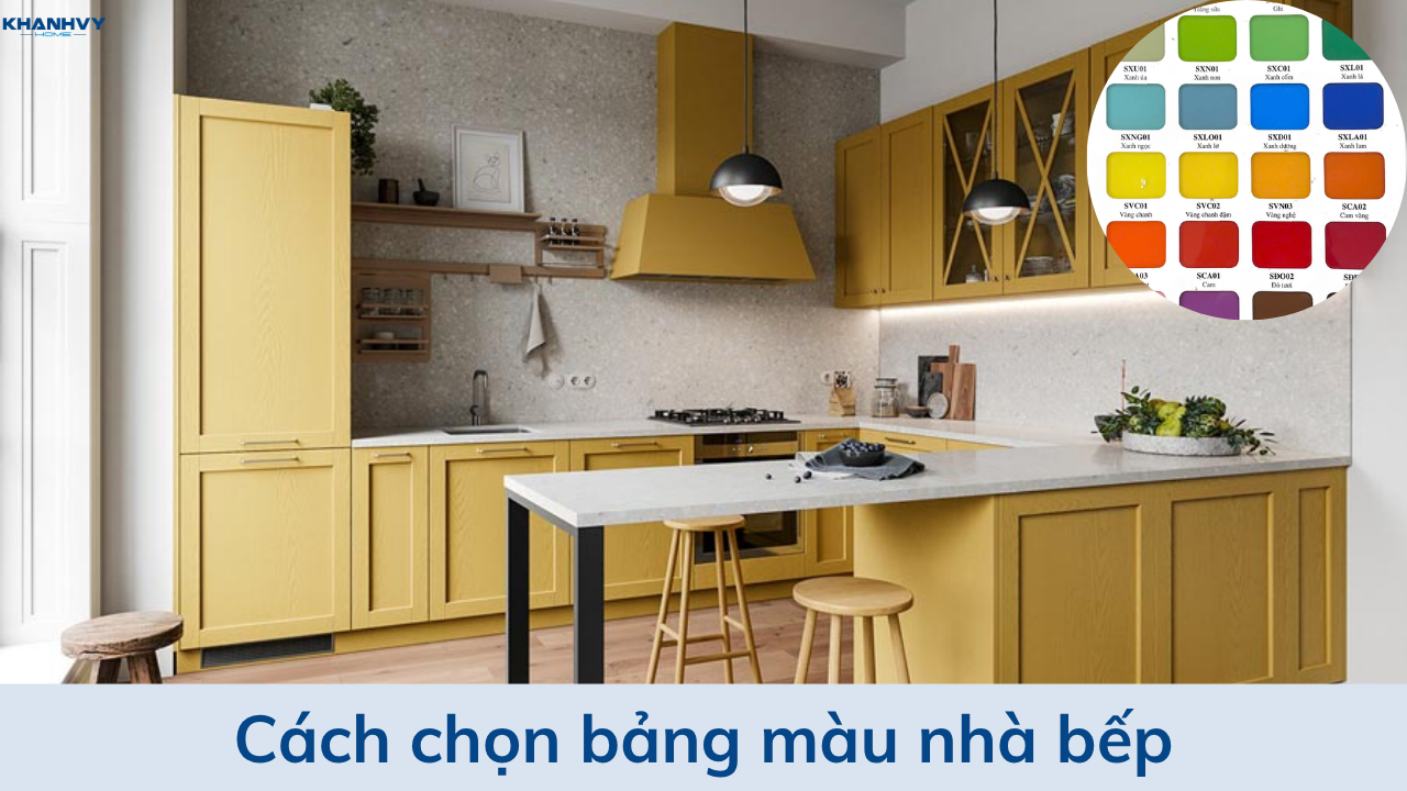 Cách chọn bảng màu cho nhà bếp mới nhất hiện nay