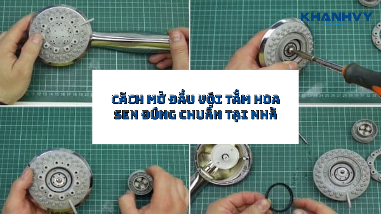 Cách mở đầu vòi tắm hoa sen đúng chuẩn tại nhà