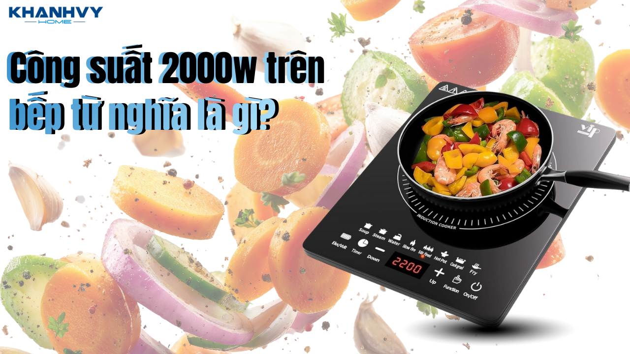 Bếp từ công suất 2000w tốn bao nhiêu điện mỗi ngày?