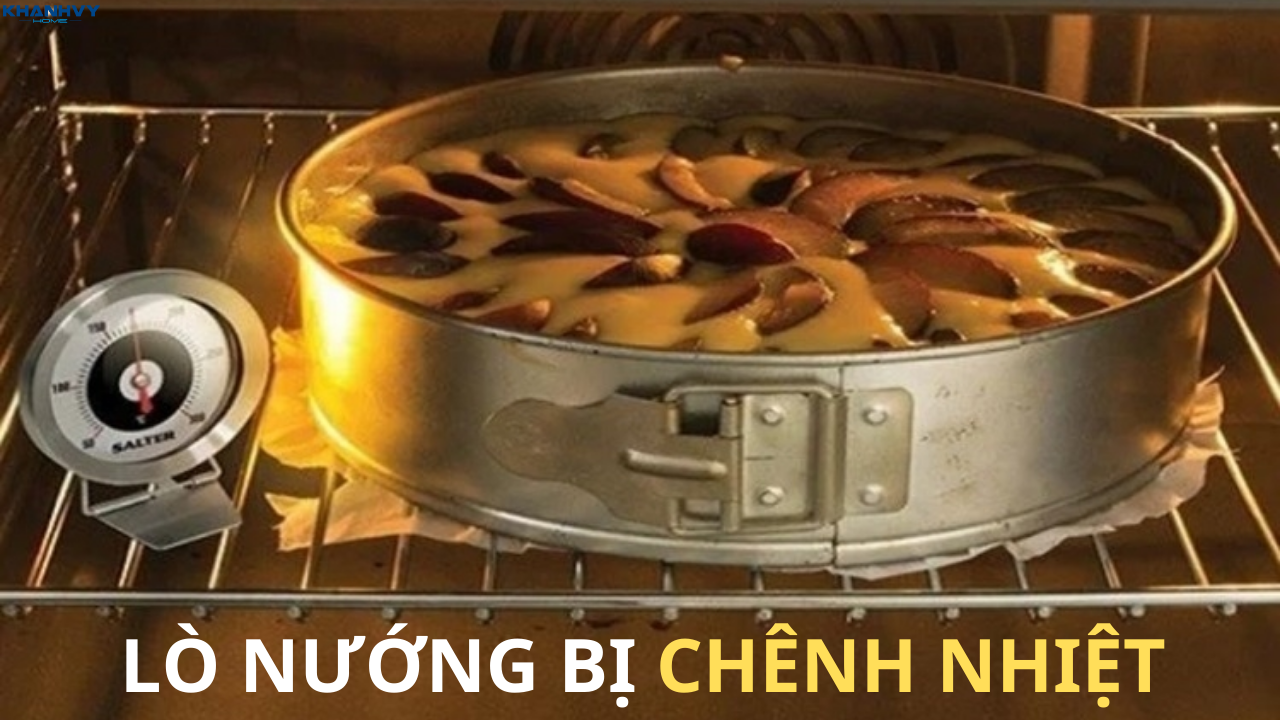 Khắc phục lò nướng bị chênh nhiệt nhanh chóng, dễ dàng