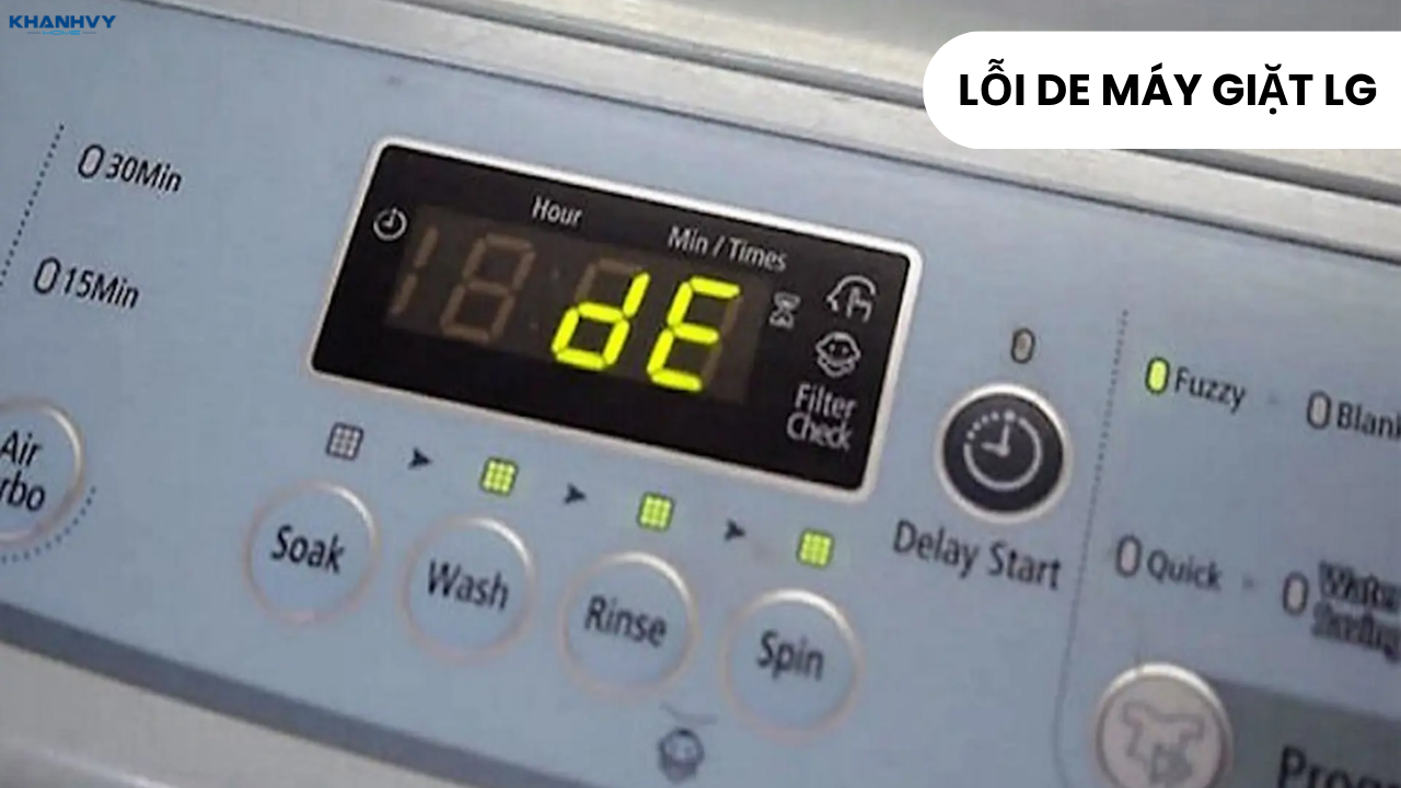 Lỗi DE máy giặt LG: Nguyên nhân và cách khắc phục tại nhà