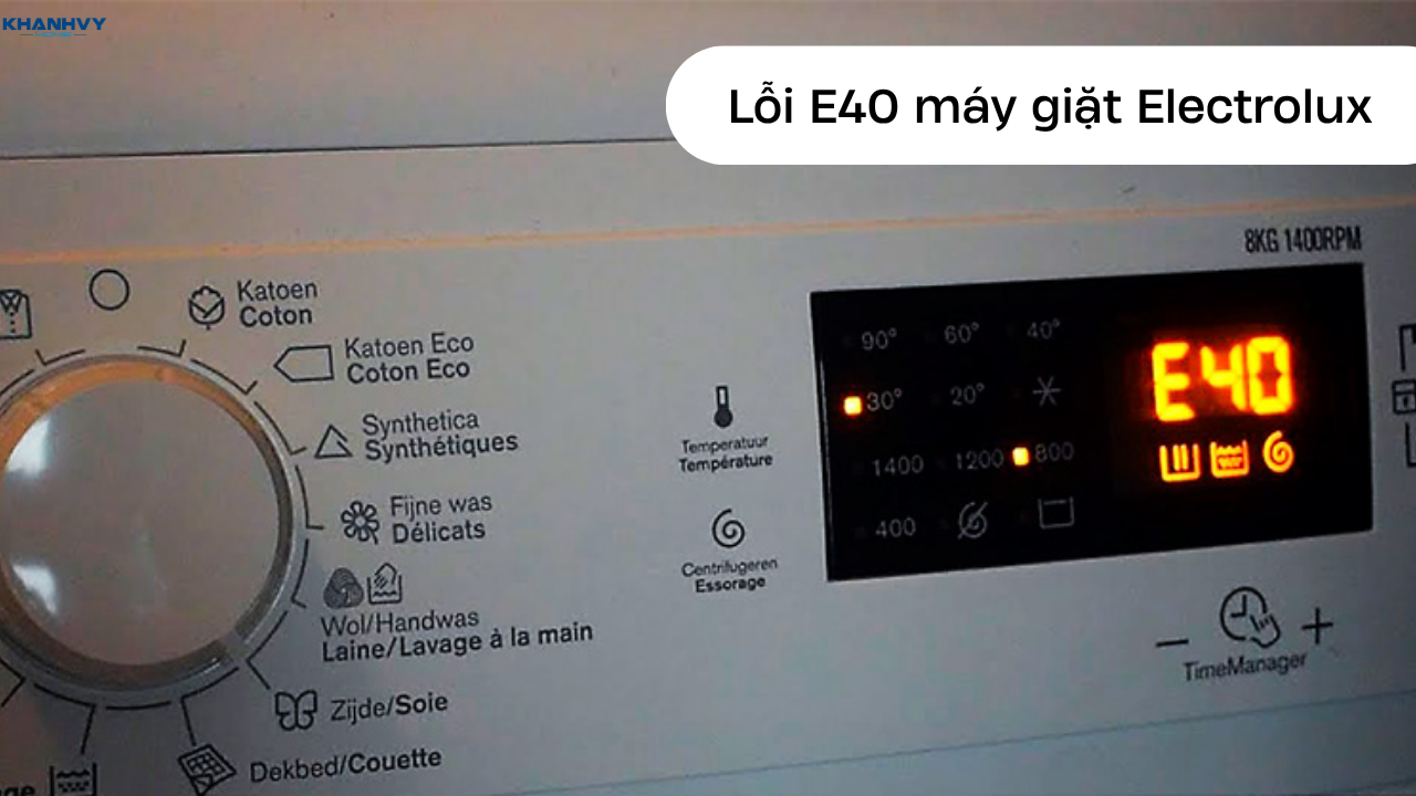 Lỗi E40 máy giặt Electrolux: Nguyên nhân và cách khắc phục tại nhà