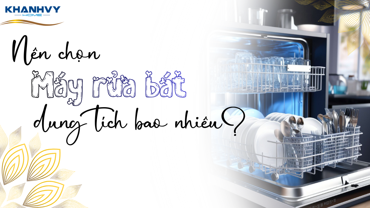 7 Máy Rửa Bát Gia Đình 6 Người Tiết Kiệm Điện Nước